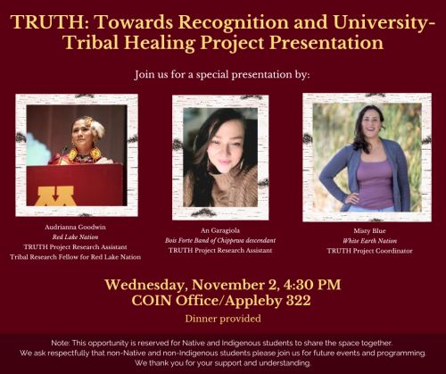 promotional flyer for a visit/presentation by members of the TRUTH: Towards Recognition and University-Tribal Healing Project at COIN